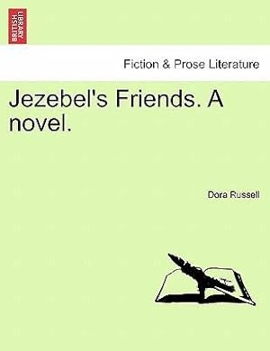 Bild des Verkufers fr Jezebel s Friends. A novel. VOL.II zum Verkauf von moluna