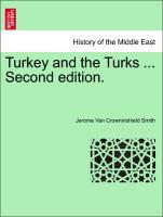 Bild des Verkufers fr Turkey and the Turks . Second edition. zum Verkauf von moluna