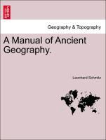 Bild des Verkufers fr A Manual of Ancient Geography. zum Verkauf von moluna