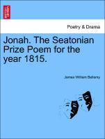 Seller image for Jonah. The Seatonian Prize Poem for the year 1815. for sale by moluna