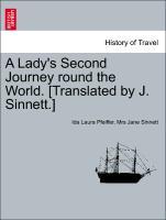 Bild des Verkufers fr A Lady s Second Journey round the World. [Translated by J. Sinnett.] Vol. II. zum Verkauf von moluna