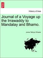 Bild des Verkufers fr Journal of a Voyage up the Irrawaddy to Mandalay and Bhamo. zum Verkauf von moluna