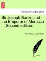 Bild des Verkufers fr Sir Joseph Banks and the Emperor of Morocco . Second edition. zum Verkauf von moluna