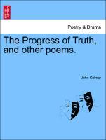 Bild des Verkufers fr The Progress of Truth, and other poems. zum Verkauf von moluna