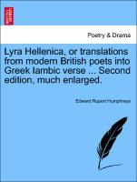 Bild des Verkufers fr Lyra Hellenica, or translations from modern British poets into Greek Iambic verse . Second edition, much enlarged. zum Verkauf von moluna