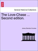 Bild des Verkufers fr The Love-Chase . Second edition. zum Verkauf von moluna