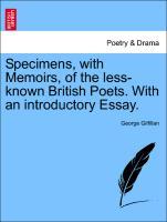 Bild des Verkufers fr Specimens, with Memoirs, of the less-known British Poets. With an introductory Essay. Vol. I. zum Verkauf von moluna