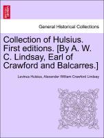 Bild des Verkufers fr Collection of Hulsius. First editions. [By A. W. C. Lindsay, Earl of Crawford and Balcarres.] zum Verkauf von moluna