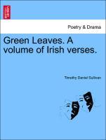 Bild des Verkufers fr Green Leaves. A volume of Irish verses. zum Verkauf von moluna