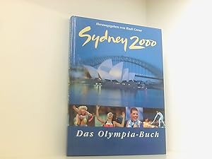 Immagine del venditore per Sydney 2000 : die Spiele der XXVII. Olympiade, 15. September bis 1. Oktober 2000. venduto da Book Broker