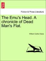 Bild des Verkufers fr The Emu s Head. A chronicle of Dead Man s Flat. Vol. II zum Verkauf von moluna