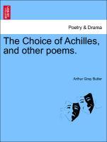Bild des Verkufers fr The Choice of Achilles, and other poems. zum Verkauf von moluna