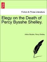 Image du vendeur pour Elegy on the Death of Percy Bysshe Shelley. mis en vente par moluna