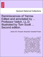 Seller image for Reminiscences of Yarrow. Edited and annotated by . Professor Veitch, LL.D. Illustrated by Tom Scott . Second edition. for sale by moluna