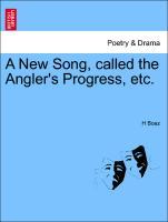 Seller image for A New Song, called the Angler s Progress, etc. for sale by moluna