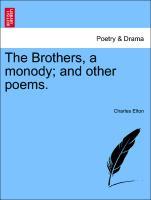 Bild des Verkufers fr The Brothers, a monody and other poems. zum Verkauf von moluna