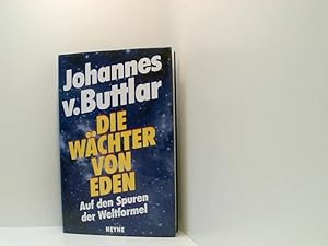 Seller image for Die Wchter von Eden auf den Spuren der Weltformel for sale by Book Broker