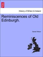 Seller image for Reminiscences of Old Edinburgh. Volume II. for sale by moluna