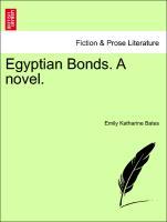 Bild des Verkufers fr Egyptian Bonds. A novel. VOL. II zum Verkauf von moluna