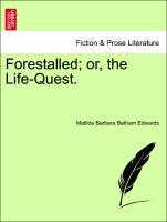 Seller image for Forestalled or, the Life-Quest. VOL.II for sale by moluna