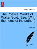 Bild des Verkufers fr The Poetical Works of Walter Scott, Esq. [With the notes of the author.] VOL. X zum Verkauf von moluna