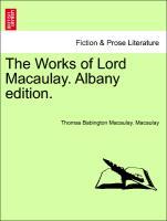 Bild des Verkufers fr The Works of Lord Macaulay. Albany edition. zum Verkauf von moluna