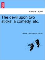 Seller image for The devil upon two sticks a comedy, etc. for sale by moluna
