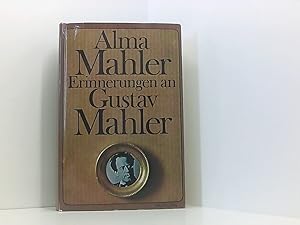 Bild des Verkufers fr Alma Mahler-Werfel: Erinnerungen an Gustav Mahler; Gustav Mahler: Briefe an Alma Mahler. Alma Mahler-Werfel zum Verkauf von Book Broker