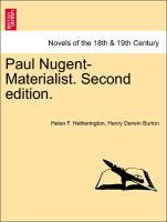 Bild des Verkufers fr Paul Nugent-Materialist. Vol. I, Second edition. zum Verkauf von moluna