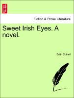 Bild des Verkufers fr Sweet Irish Eyes. A novel. zum Verkauf von moluna