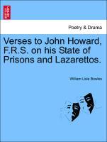 Bild des Verkufers fr Verses to John Howard, F.R.S. on his State of Prisons and Lazarettos. zum Verkauf von moluna