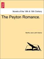 Bild des Verkufers fr The Peyton Romance. Third Edition zum Verkauf von moluna