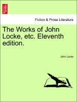 Bild des Verkufers fr The Works of John Locke, etc. Eleventh edition. VOLUME THE EIGHTH zum Verkauf von moluna