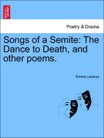 Bild des Verkufers fr Songs of a Semite: The Dance to Death, and other poems. zum Verkauf von moluna