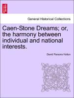 Seller image for Caen-Stone Dreams or, the harmony between individual and national interests. for sale by moluna
