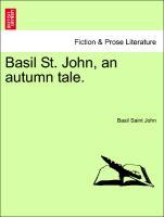 Bild des Verkufers fr Basil St. John, an autumn tale. zum Verkauf von moluna