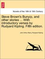 Bild des Verkufers fr Steve Brown s Bunyip, and other stories . With introductory verses by Rudyard Kipling. Fifth edition. zum Verkauf von moluna