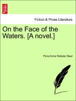 Bild des Verkufers fr On the Face of the Waters. [A novel.] zum Verkauf von moluna