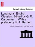 Imagen del vendedor de Longmans English Classics. Edited by G. R. Carpenter . With a preface by P. A. Barnett. a la venta por moluna