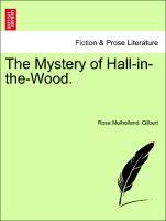 Bild des Verkufers fr The Mystery of Hall-in-the-Wood. zum Verkauf von moluna