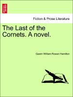 Bild des Verkufers fr The Last of the Cornets. A novel. VOL. II zum Verkauf von moluna