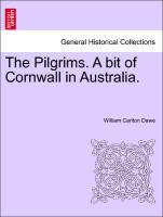 Bild des Verkufers fr The Pilgrims. A bit of Cornwall in Australia, Vol. II zum Verkauf von moluna