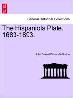 Bild des Verkufers fr The Hispaniola Plate. 1683-1893. zum Verkauf von moluna