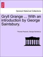 Bild des Verkufers fr Gryll Grange . With an introduction by George Saintsbury. zum Verkauf von moluna