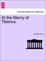 Seller image for At the Mercy of Tiberius. for sale by moluna