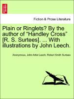 Bild des Verkufers fr Plain or Ringlets? By the author of Handley Cross [R. S. Surtees]. . With illustrations by John Leech. zum Verkauf von moluna