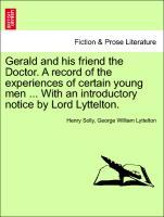 Seller image for Gerald and his friend the Doctor. A record of the experiences of certain young men . With an introductory notice by Lord Lyttelton. VOL. II. for sale by moluna