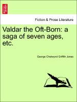 Bild des Verkufers fr Valdar the Oft-Born: a saga of seven ages, etc. zum Verkauf von moluna