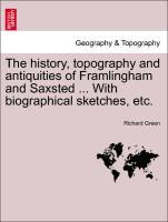 Seller image for The history, topography and antiquities of Framlingham and Saxsted . With biographical sketches, etc.VOL.I for sale by moluna