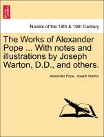 Bild des Verkufers fr The Works of Alexander Pope . With notes and illustrations by Joseph Warton, D.D., and others.VOL.I zum Verkauf von moluna